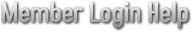 Member Login Help Member Login Help